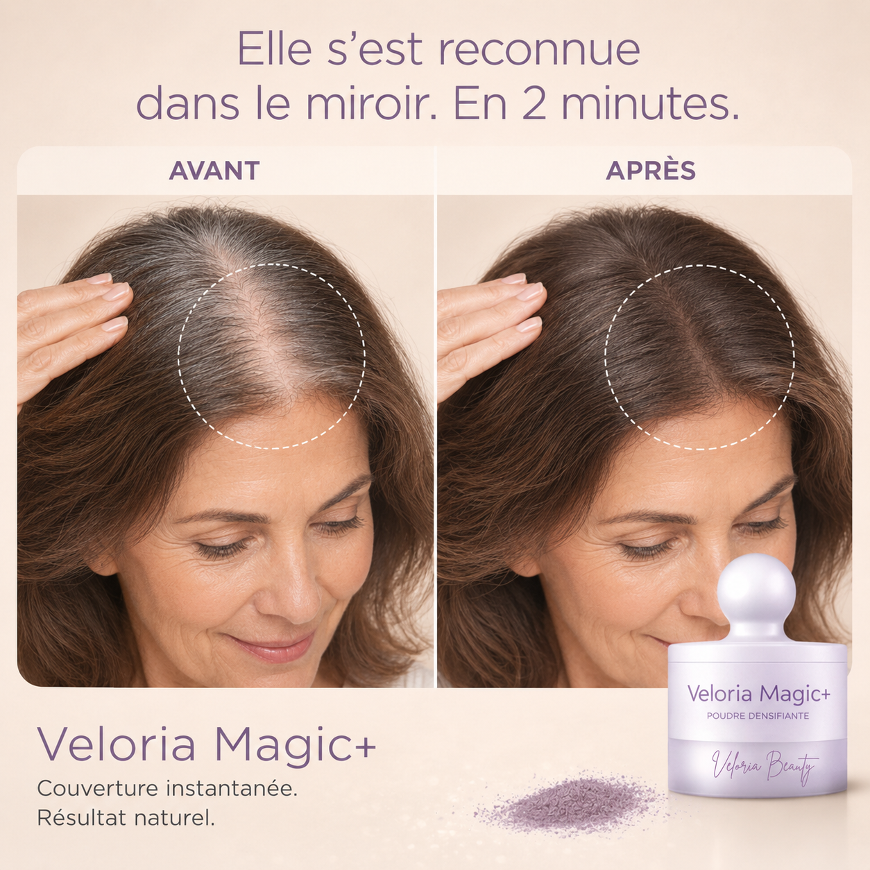 Veloria Magic+ La poudre qui redonne vie à votre ligne de cheveux — en 2 minutes.